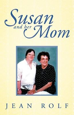 Susan and Her Mom by Rolf, Jean