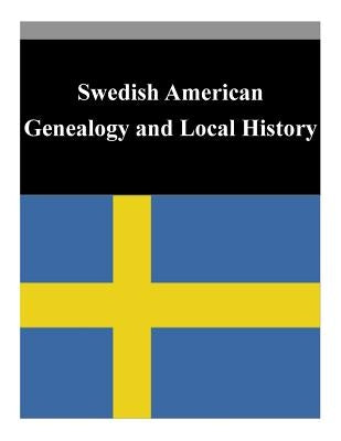 Swedish American Genealogy and Local History by Library of Congress