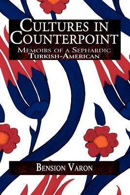 Cultures in Counterpoint by Varon, Bension