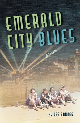 Emerald City Blues by Barnes, H. Lee
