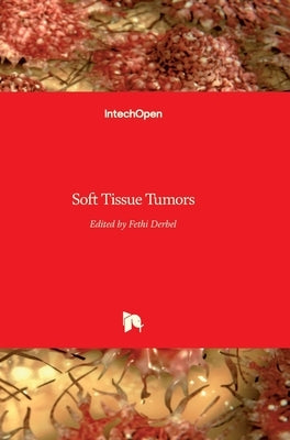 Soft Tissue Tumors by Derbel, Fethi