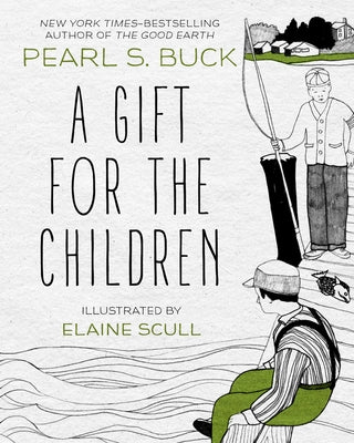 A Gift for the Children by Buck, Pearl S.
