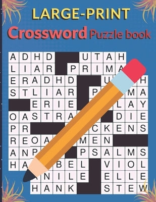 Large-Print Crossword Puzzles Book: Easy Crossword Puzzles Book For Adults With Solution by Book, Dj Dj Coloring
