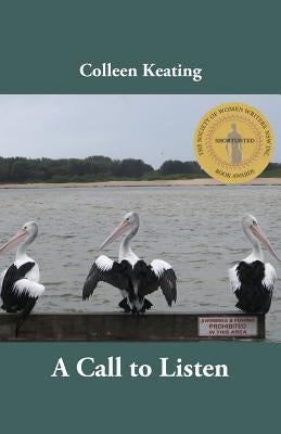 A Call To Listen by Keating, Colleen