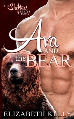 Ava and the Bear by Kelly, Elizabeth