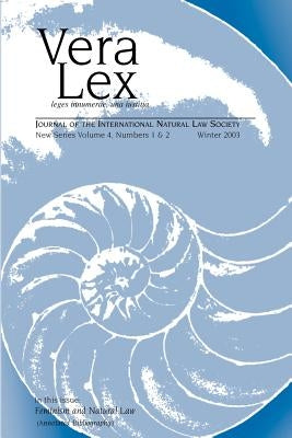 Vera Lex Vol 4: Journal of the International Natural Law Society by Chapman, Robert