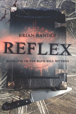 Reflex by Bander, Brian