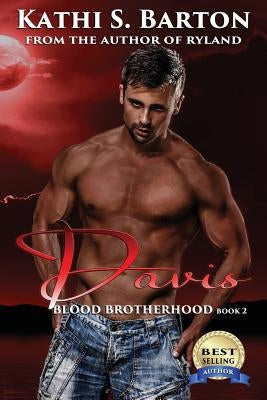 Davis: Blood Brotherhood by Barton, Kathi S.