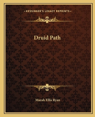 Druid Path by Ryan, Marah Ellis