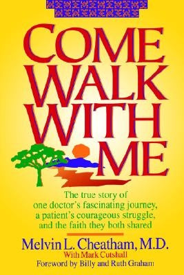 Come Walk with Me, PB by Cheatham, Melvin L.
