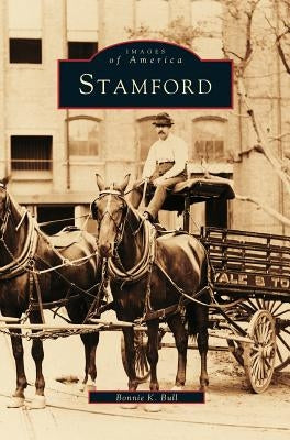 Stamford by Bull, Bonnie K.