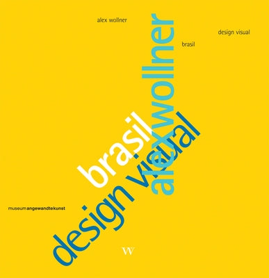 Alex Wollner: Brasil Design Visual by Wollner, Alex