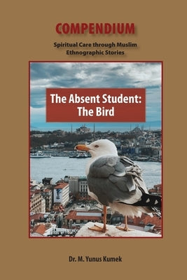 The Absent Student: The Bird by Kumek, Yunus