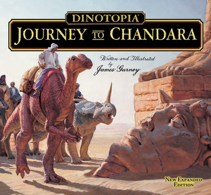 Dinotopia: Journey to Chandara by Gurney, James