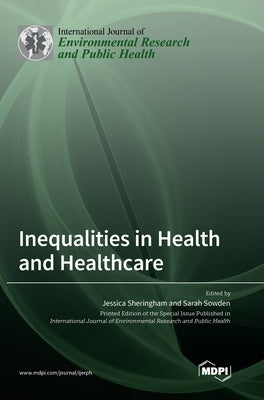 Inequalities in Health and Healthcare by Sheringham, Jessica
