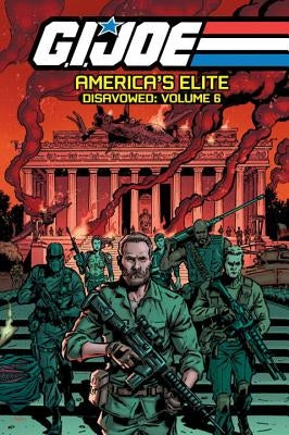 G.I. Joe America's Elite: Disavowed Volume 6 by Powers, Mark