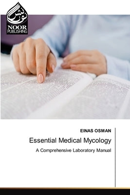 Essential Medical Mycology by Osman, Einas