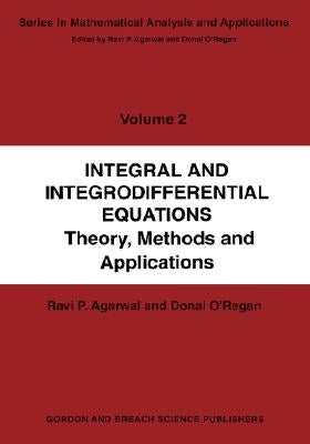Integral and Integrodifferential Equations by Agarwal, Ravi P.