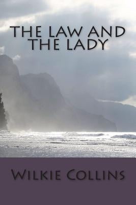 The Law and the Lady by Wilkie Collins