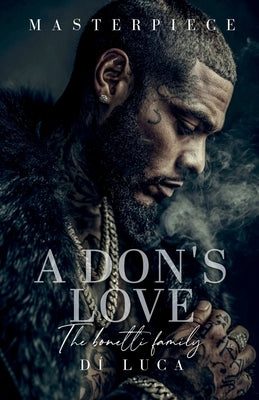 A Don's Love: The Bonetti Family by Masterpiece, Authoress