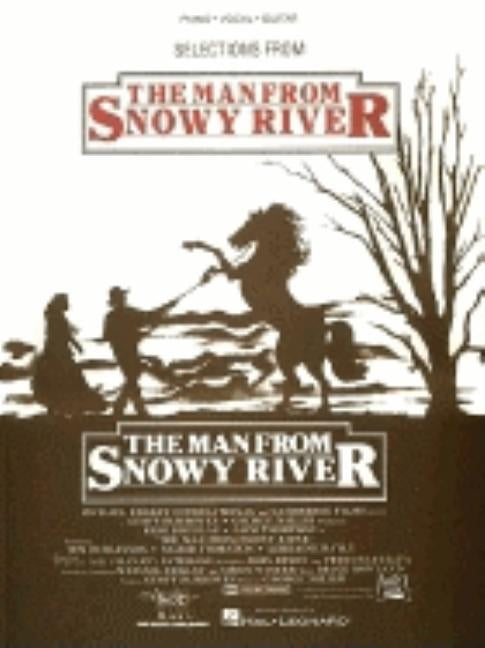 Selections from the Man from Snowy River by Rowland, B.