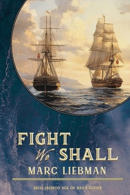 Fight We Shall by Liebman, Marc