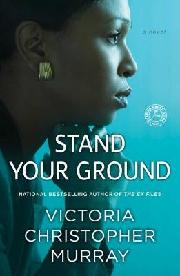 Stand Your Ground by Murray, Victoria Christopher