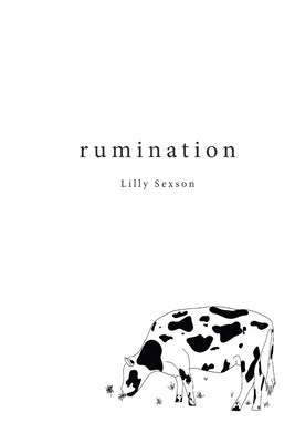 rumination by Sexson, Lilly