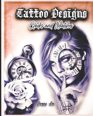 Tattoo Designs Clocks And Watches by Lee, Leezey