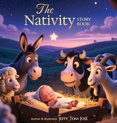 The Nativity Storybook by Jose, Jeffy Tom