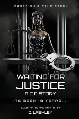 Waiting For Justice by Lashley, Damaris