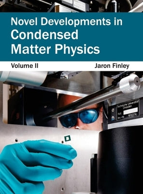 Novel Developments in Condensed Matter Physics: Volume II by Finley, Jaron