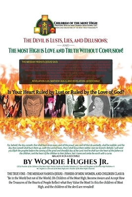 The Devil Is Lust, Lies and Delusions; and the Most High Is Love and Truth Without Confusion by Hughes, Woodie, Jr.