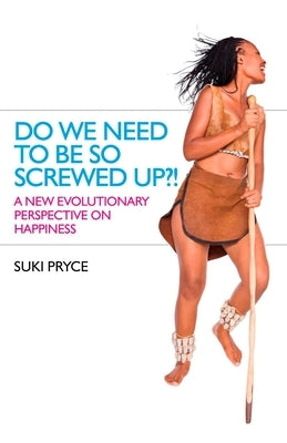 Do We Need To Be So Screwed Up?! by Pryce, Suki