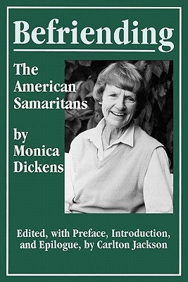 Befriending: American Samaritans by Dickens, Monica