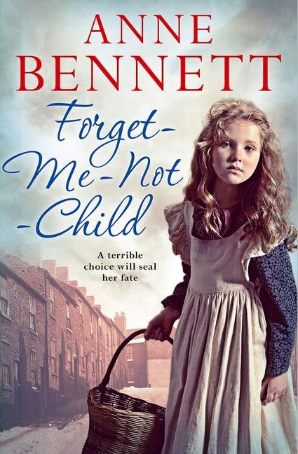 Forget-Me-Not Child by Bennett, Anne
