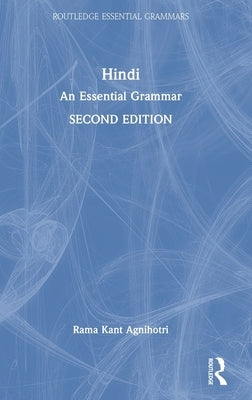 Hindi: An Essential Grammar by Agnihotri, Rama Kant