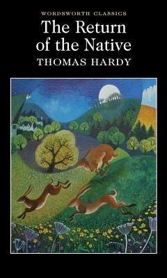Return of the Native by Hardy, Thomas