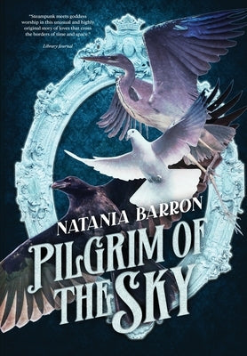 Pilgrim of the Sky by Barron, Natania