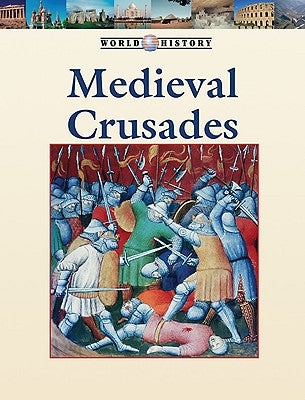 The Medieval Crusades by Currie, Stephen