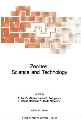Zeolites: Science and Technology by Ramôa Ribeiro, Fernando