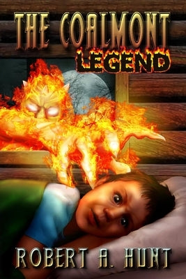 The Coalmont Legend by Hunt, Robert a.