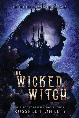 The Wicked Witch by Nohelty, Russell