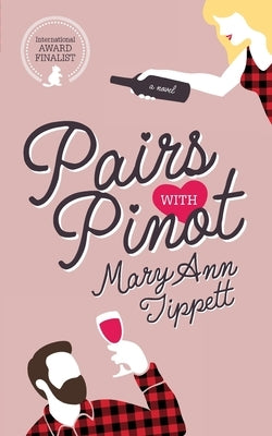 Pairs With Pinot by Tippett, Mary Ann