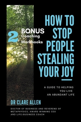 How to Stop People Stealing Your Joy! by Allen, Clare