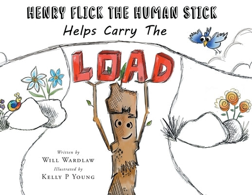 Henry Flick the Human Stick Helps Carry the Load by Wardlaw, Will