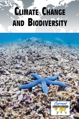 Climate Change and Biodiversity by Idzikowski, Lisa