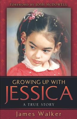Growing Up With Jessica by Walker, James