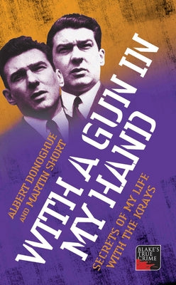 With A Gun In My Hand by Donoghue, Albert