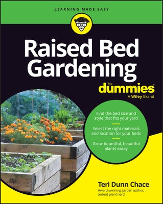 Raised Bed Gardening for Dummies by Chace, Teri Dunn